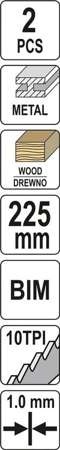BRZESZCZOTY BIM 225MM 10TPI 2SZT YT-33933 YATO